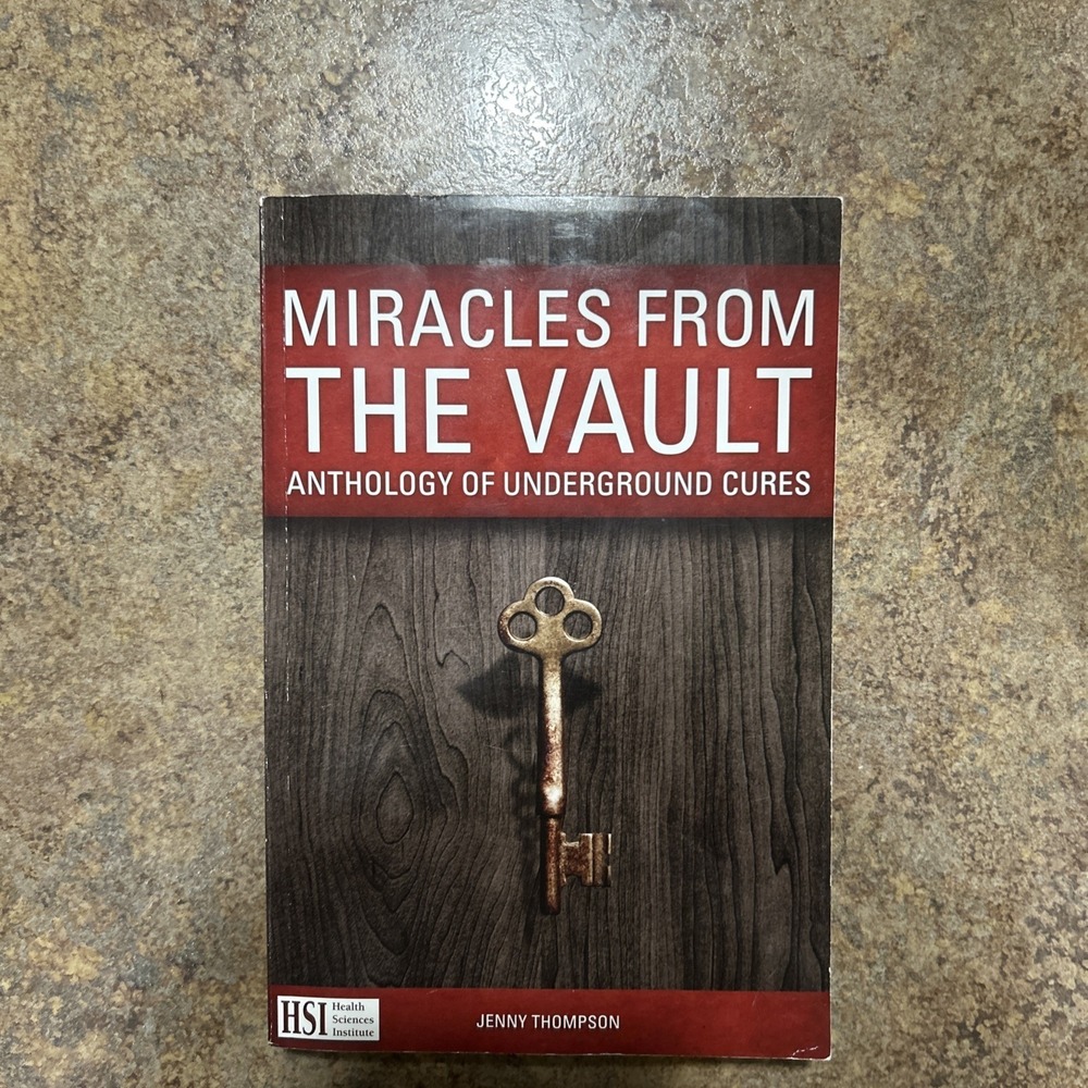 Miracles from the Vault: Anthology of Underground Cures Softcover Book HSI